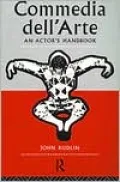 Commedia dell'Arte: An Actor's Handbook