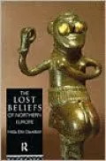 Lost Beliefs of Northern Europe