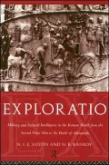 Exploratio : Mililtary and Political Intelligence in the Roman World from the Second Punic War to the Battle of Adrianople