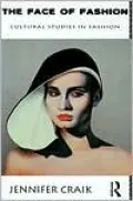 Face of Fashion Cultural Studies in Fashion
