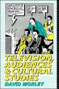 Television, Audiences and Cultural Studies
