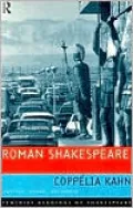 Roman Shakespeare: Warriors, Wounds and Women
