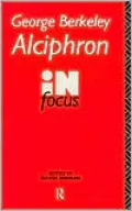 George Berkeley Alciphron in Focus