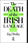 The Death of the Irish Language: A Qualified Obituary