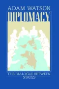 Diplomacy : The Dialogue Between States