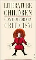 Literature for Children: Contemporary Criticism