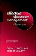 Effective Classroom Management: A Teacher's Guide