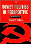 Soviet Politics in Perspective: 2nd Edition