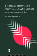 Transaction Cost Economics and Beyond