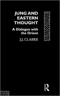 Jung and the East: A Dialogue with the Orient
