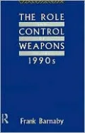 The Role and Control of Weapons in The 1990's