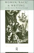 Women, "race," and Writing in the Early Modern Period