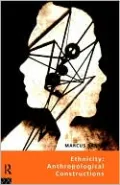 Ethnicity: Anthropological Constructions