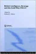 British Intelligence, Strategy and the Cold War