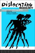 Dislocating Masculinity