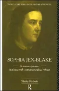 Sophia Jex-Blake: A Woman Pioneer in Nineteenth-Century Medical Reform