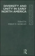 Diversity and Unity in Early North America
