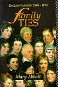 Family Ties: English Families, 1540-1920