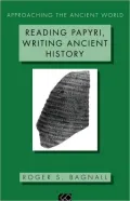 Reading Papyri, Writing Ancient History