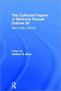The Collected Papers of Bertrand Russell Volume 28: Man's Peril, 1954-55