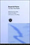 Sound and Vision: The Music Video Reader