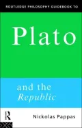 Routledge philosophy guidebook to Plato and the Republic