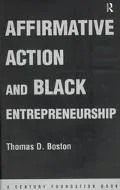 Affirmative Action and Black Entrepreneurship