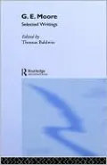 G. E. Moore; Selected Writings