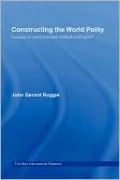 Constructing the World Polity