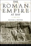 The Roman Empire at Bay: AD 180-395