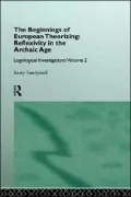 The Beginning of European Theorizing, Vol. 2