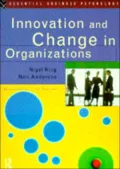 Innovation and Change in Organizations