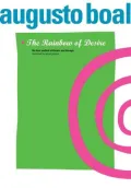 The Rainbow of Desire: The Boal Method of Theatre and Therapy