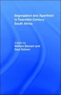 Segregation and Apartheid in Twentieth-Century South Africa.