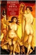 Oedipus and the Devil: Witchcraft, Sexuality, and Religion in Early Modern Europe