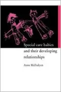 Special Care Bavies and their Developing Relationships