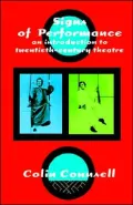 Signs of Performance: An Introduction to Twentieth Century Theatre