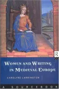 Book cover of Women and Writing in Medieval Europe: A Sourcebook
