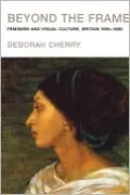 Beyond the Frame: Feminism and Visual Culture, Britain 1580-1900
