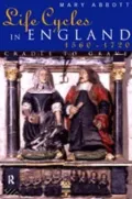 Life Cycles in England, 1560-1720: Cradle to Grave