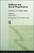 Goffman and Social Organization