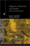 Migrants, Minorities and Health