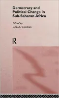 Politics in Sub-Saharan Africa: Democracy and Political Change