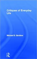 Critiques of Everyday Life: Introduction