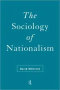 The Sociology of Nationalism