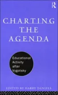 Charting the Agenda: Educational Activity after Vygotsky