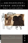 The Archaeology of Human Ancestry