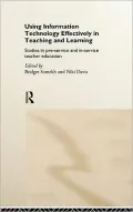 Using Information Technology Effectively in Teaching and Learning: Studies in Pre-Service and In-Service Teacher Education
