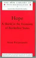 Hope: A Shield in the Economy of Borderline States