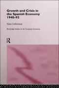 Growth and Crisis in the Spanish Economy, 1940-1993